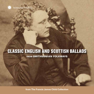 Smithsonian Folkways To Release ‘Classic English and Scottish Ballads’ April 28
