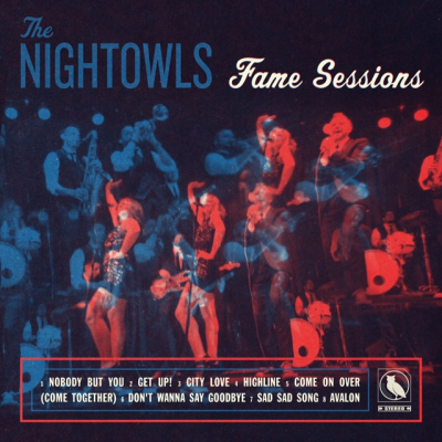 Steeped In The History Of Southern Soul, The Nightowls Release ‘Fame Sessions’ (Sept 4th/ Super Soni