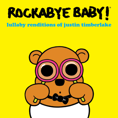 “Rock Your Body”: Rockabye Baby! Lullaby Renditions of Justin Timberlake, Out August 18th