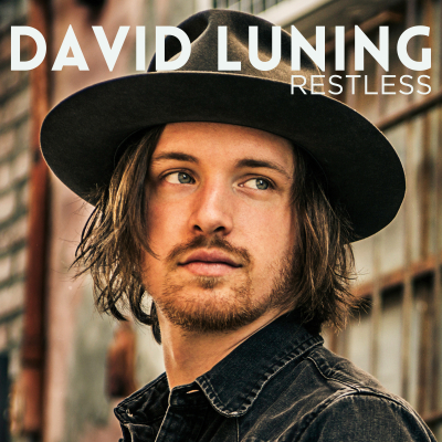 David Luning/ ‘Restless’/ Blue Rose Music