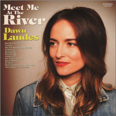 Dawn Landes/ ‘Meet Me At The River’/ Yep Roc Records