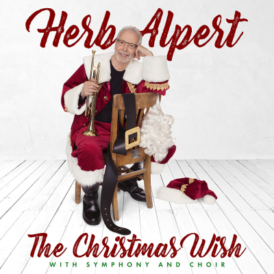 Get In The Holiday Spirit w/ Herb Alpert’s First Seasonal Record In Five Decades, The Christmas Wish