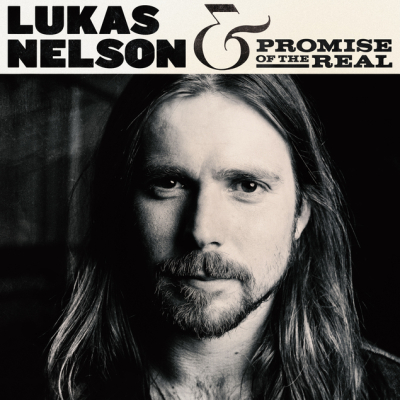 Lukas Nelson & Promise of the Real/ ‘Lukas Nelson & Promise of the Real’/ Fantasy Records