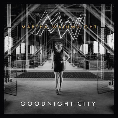 Martha Wainwright’s most “sonically daring” (NPR Music) work; ‘Goodnight City’ out 11/11