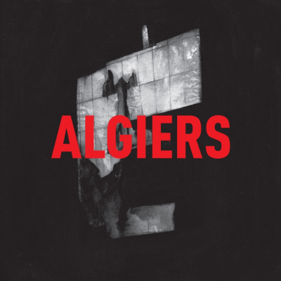 Algiers Conjure Dead Sounds To Life On Self-Titled Debut Out 6/2 On Matador Records; Announce Tour D