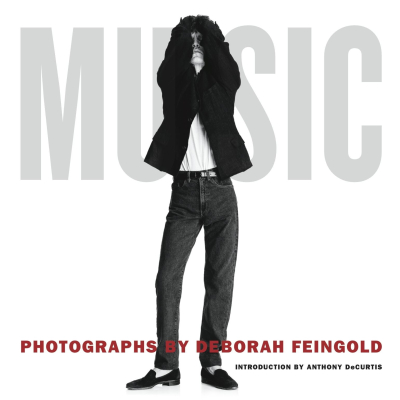 Photo Legend Deborah Feingold’s First Portrait Anthology ‘Music’ Out September 30 Via Damiani Books