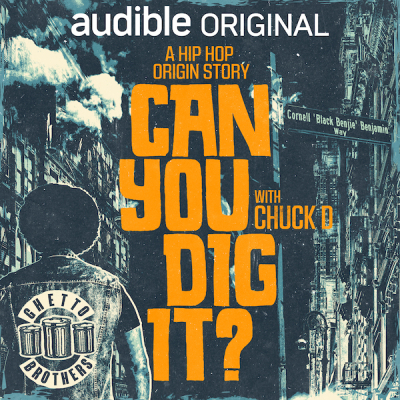Can You Dig It? A Hip-Hop Origin Story Narrated By Chuck D Out Today