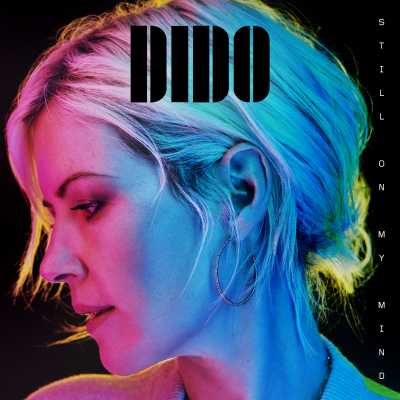 Dido Is Back- New Album Still On My Mind Out March 8th