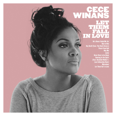 Cece Winans Returns After Nine Years With Soul-Stirring ‘Let Them Fall In Love’ Due February 3, 2017