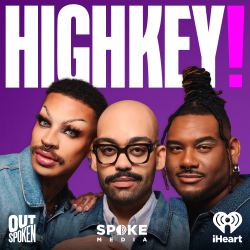 Award-Winning Spoke Media and iHeartPodcasts Launch New Podcast HIGHKEY! with Drag Race Winner ﻿Yvie Oddly,  Ben O’Keefe, and Ryan Mitchell