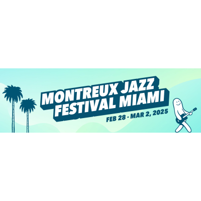 Montreux Jazz Festival Miami 2025 Reveals Final Lineup Additions: Griff, Justin Lee-Schultz, Chucho Valdés, Emily Estefan + Sammy Figueroa; Announces Partnership with Emilio Estefan