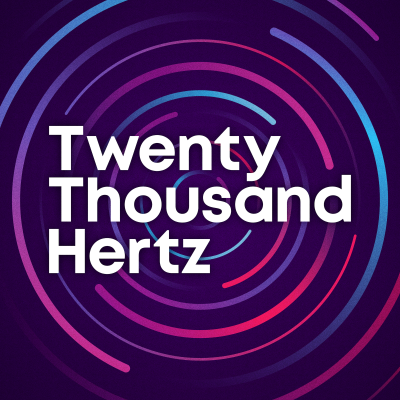 Twenty Thousand Hertz Caps Landmark Year with 15 Million Lifetime Downloads, Webby Awards & Its Most Invaluable Episodes to Date