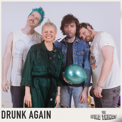 Upstart Rockers The Wild Things Find Themselves “Drunk Again” In New Pete Townshend-Produced Single (Out Today)