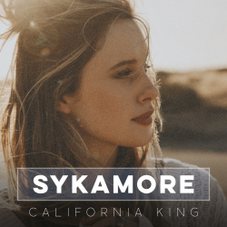 Newcomer Sykamore Releases Five-Song ‘California King,’ Out Now