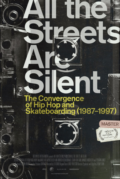 Greenwich Entertainment Presents All The Streets Are Silent, An Unprecedented Look at The Convergence of Hip Hop and Skateboarding (1987-1997)