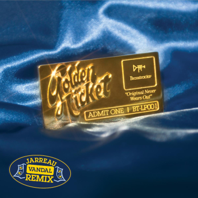 Brasstracks Release Golden Ticket Remix Ft. Jarreau Vandal Out Now