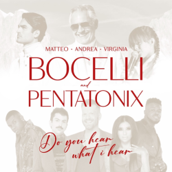 Matteo, Andrea, Virginia Bocelli And Pentatonix Unveil Their First Collaboration, “Do You Hear What I Hear”