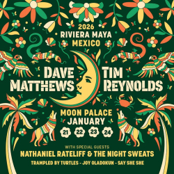 Dave Matthews & Tim Reynolds Announce Return To Riviera Maya, Mexico For Ninth Annual Oceanfront 4-Night Concert Vacation