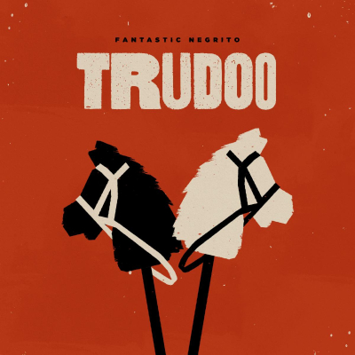 Fantastic Negrito Delivers an Urgent Message on American Identity and Perseverance On New Single “Trudoo”