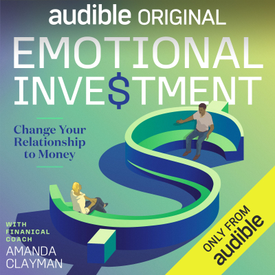 ‘Emotional Inve$tment,’ New Podcast Unpacking the Money / Mental Health Connection, Premieres Today Exclusively from Audible via Fresh Produce Media