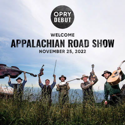 Appalachian Road Show To Make Grand Ole Opry Debut On Friday, November 25th