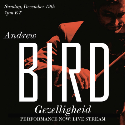 Andrew Bird Announces 2021 Gezelligheid Performance