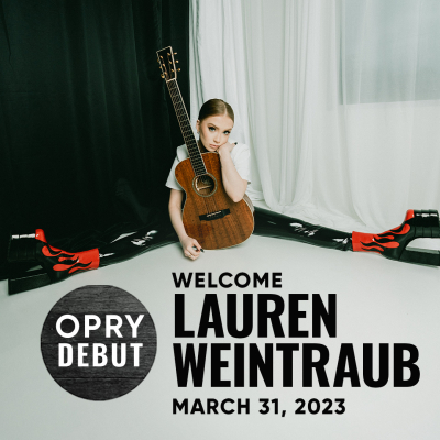 Lauren Weintraub To Make Grand Ole Opry Debut On Friday, March 31