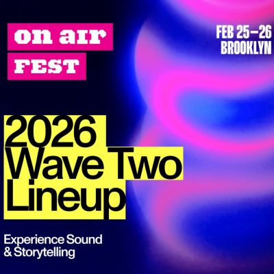 On Air Fest adds Alec Baldwin, Malcom Gladwell, NPR’s Code Switch, Hirishikesh Hirway, The Kid Mero, Staf Dag (Hot & Single), The Telepathy Tapes, Odd Lots, Touré, Creation Myth, The Town Show to 2026