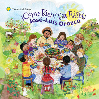 José-Luis Orozco’s Smithsonian Folkways Debut, ‘¡Come Bien! Eat Right!’, Focuses on Healthy Eating