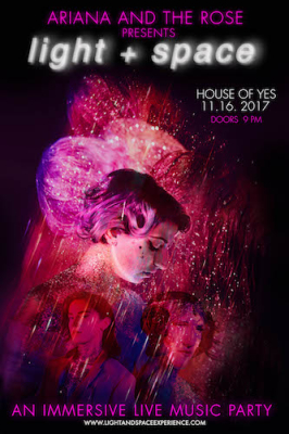 Ariana and the Rose Presents “light + space” at House of Yes on Nov 16