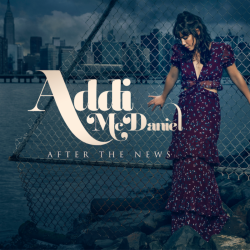 Addi McDaniel to release heartfelt, emotional debut album After The News on January 25