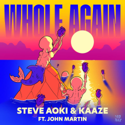 Steve Aoki And KAAZE Release Summer Dance Anthem “Whole Again” Featuring John Martin