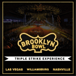 Brooklyn Bowl And Fandiem Launch ‘Triple Strike Experience’ Fundraiser