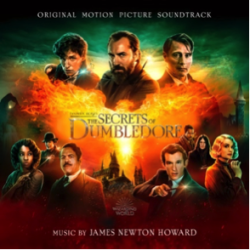 Fantastic Beasts: The Secrets Of Dumbledore (Original Motion Picture Soundtrack) Now Available From Watertower Music