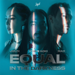 Steve Aoki, MAX and Jolin Release Multicultural Anthem “Equal In The Darkness”