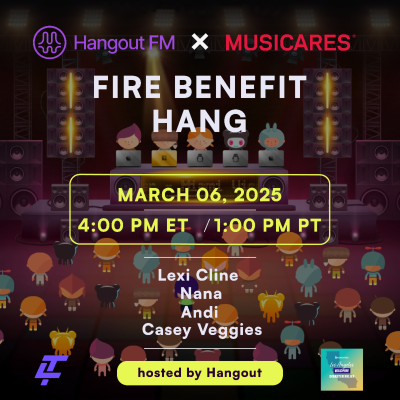 Virtual Listening Community Hangout FM Announces Fire Benefit Hang Event To Support MusiCares’ LA Fire Relief Fund