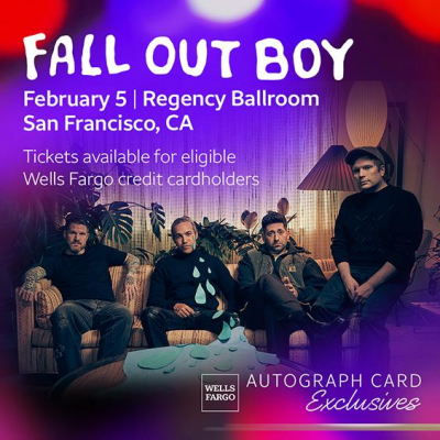 Fall Out Boy To Perform Exclusive Concert For Wells Fargo Credit Cardholders At San Francisco’s The Regency Ballroom On February 5