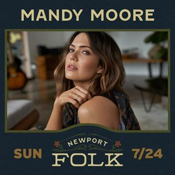 Mandy Moore To Perform At Newport Folk Festival On July 24