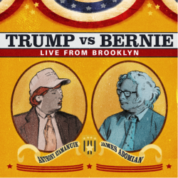Comedy Dynamics To Release “Trump Vs. Bernie – Live From Brooklyn Starring Anthony Atamanuik And Jam
