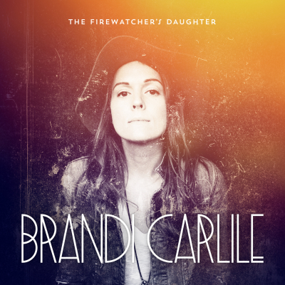 ATO Records releases Brandi Carlile ‘The Firewatcher’s Daughter’