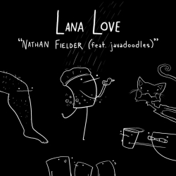 Lana Love Releases “Nathan Fielder” Stunt Song, Feat. Award-Winning Animator javadoodles