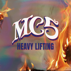 MC5/ ‘Heavy Lifting’/ earMUSIC