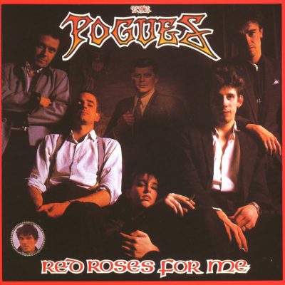 The Pogues Red Roses For Me (40th Anniversary Edition)