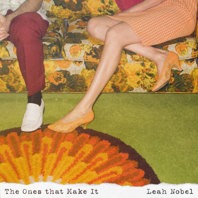 Leah Nobel Announces ‘Love, Death, Etc.’ EP With New Single “The Ones That Make It” Out Now
