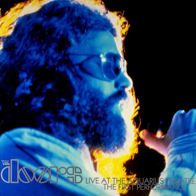 The Doors Live at the Aquarius Theatre: The First Performance