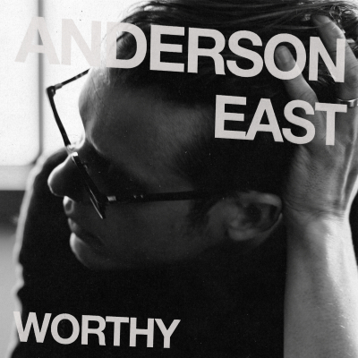 Anderson East Chronicles Creative And Personal Evolution On Rounder Records Debut ﻿Worthy, Out May 30 