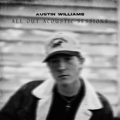 Country Music Breakout Austin Williams Follows Up Debut With ﻿‘All Out Acoustic Sessions’