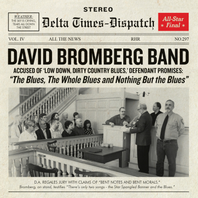 David Bromberg/ ‘The Blues, The Whole Blues, And Nothing But The Blues’/ Red House Records