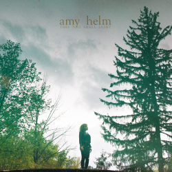 Amy Helm Releases New Album This Too Shall Light Today On Yep Roc Records