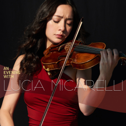 Violinist Lucia Micarelli’s Tremendous 2018 Continues with Debut Live Album ‘An Evening with Lucia Micarelli’ (September 28)